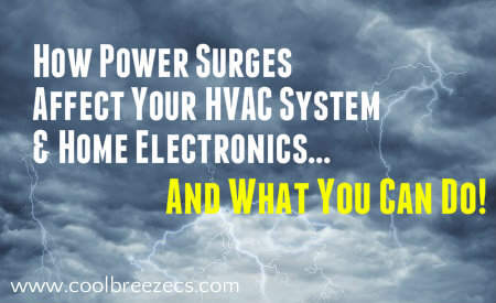 How Power Surges Affect HVAC System & Home Electronics - CoolBreezCS